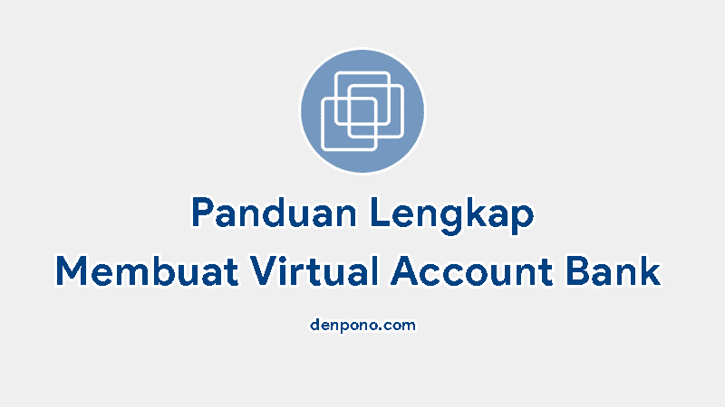 cara membuat virtual account sendiri