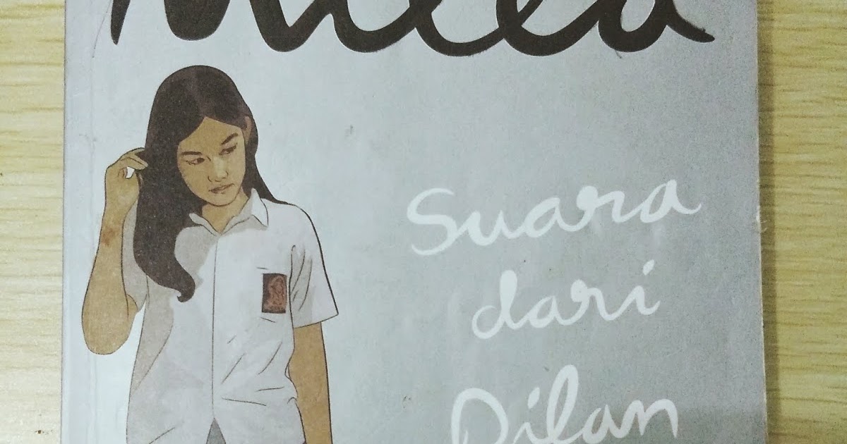 Resensi Resensi &quot;Milea, Suara dari Dilan&quot;