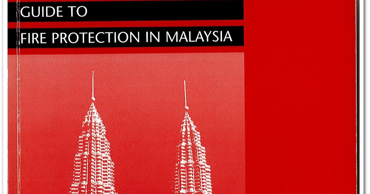 Sipnosis Buku Guide To Fire Protection In Malaysia BLOG