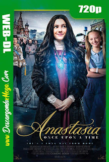 Anastasia Once Upon a Time (2020) HD [720p] Latino-Ingles
