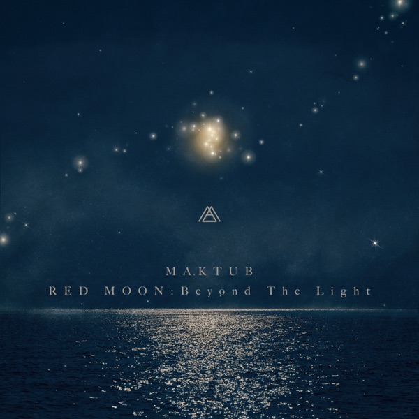 Maktub – Red Moon: Beyond The Light – Single