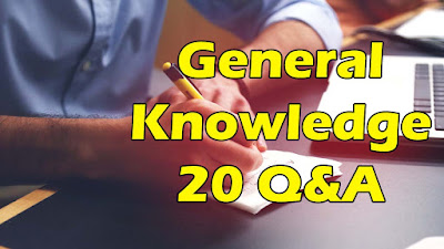   20 General Knowledge Question & Answer For All Competitive Exams. 