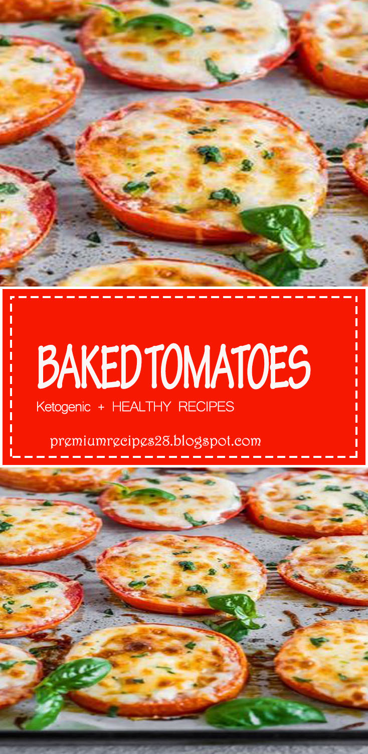 BAKED TOMATOES - Premium Recipes
