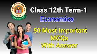 Class 12 Economics MCQS with answer Class 12 Economics MCQS with answer
