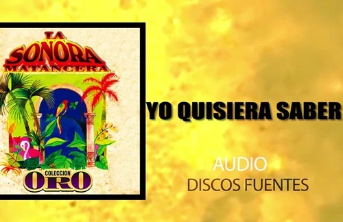 Yo Quisiera Saber | Laito & La Sonora Matancera Lyrics