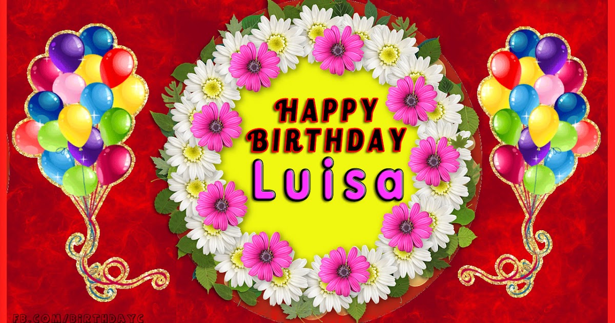 Happy Birthday Luisa images