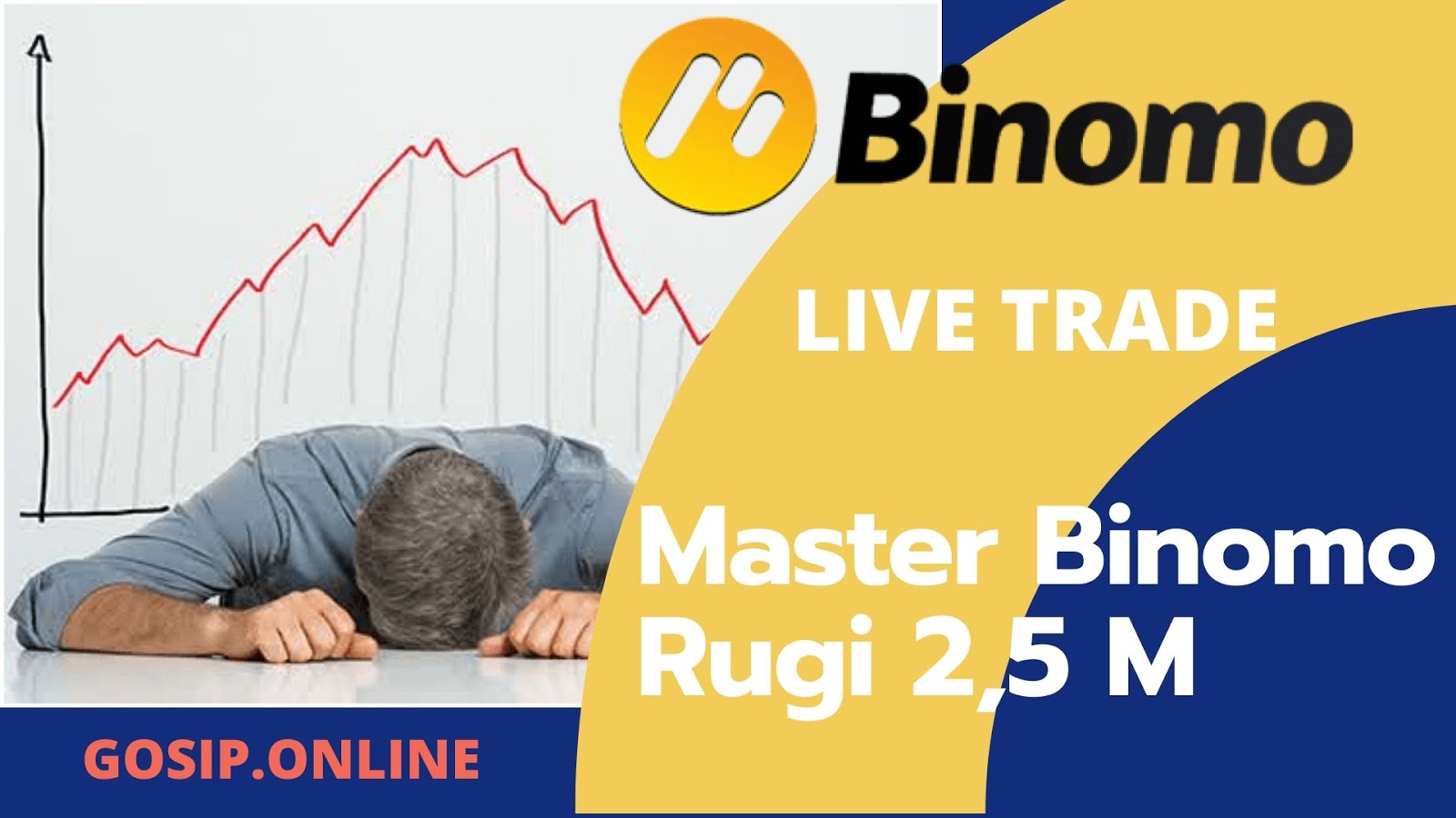 Wow Master Binomo Live Trade Loss 2,5 Milyar
