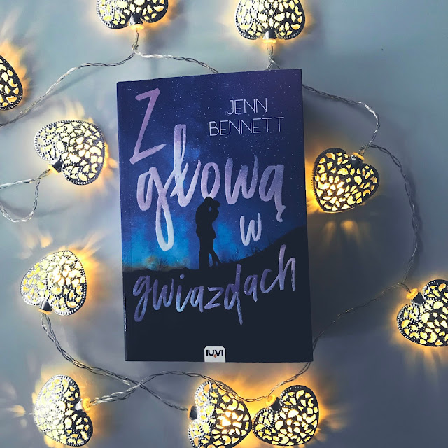 ,,Z głową w gwiazdach" Jenn Bennett