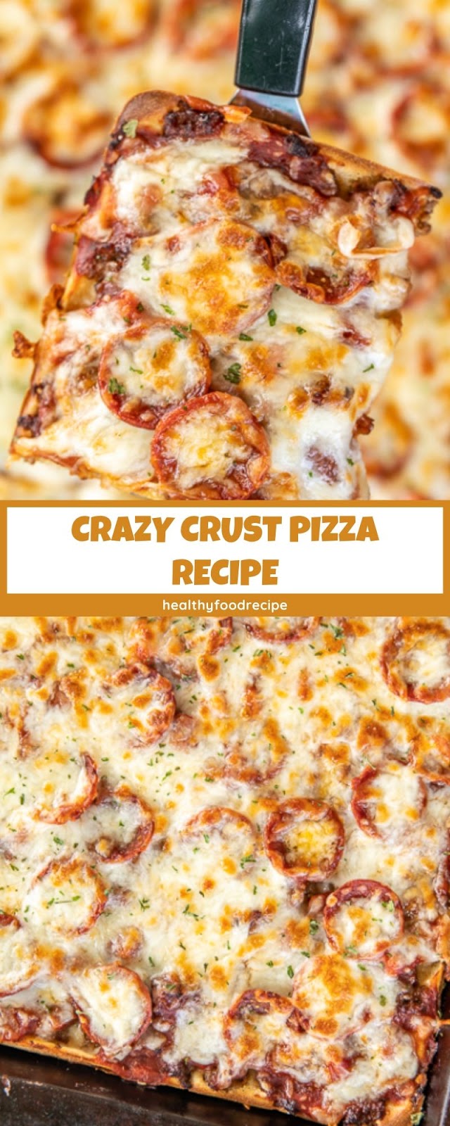 CRAZY CRUST PIZZA RECIPE CRAZY CRUST PIZZA RECIPE