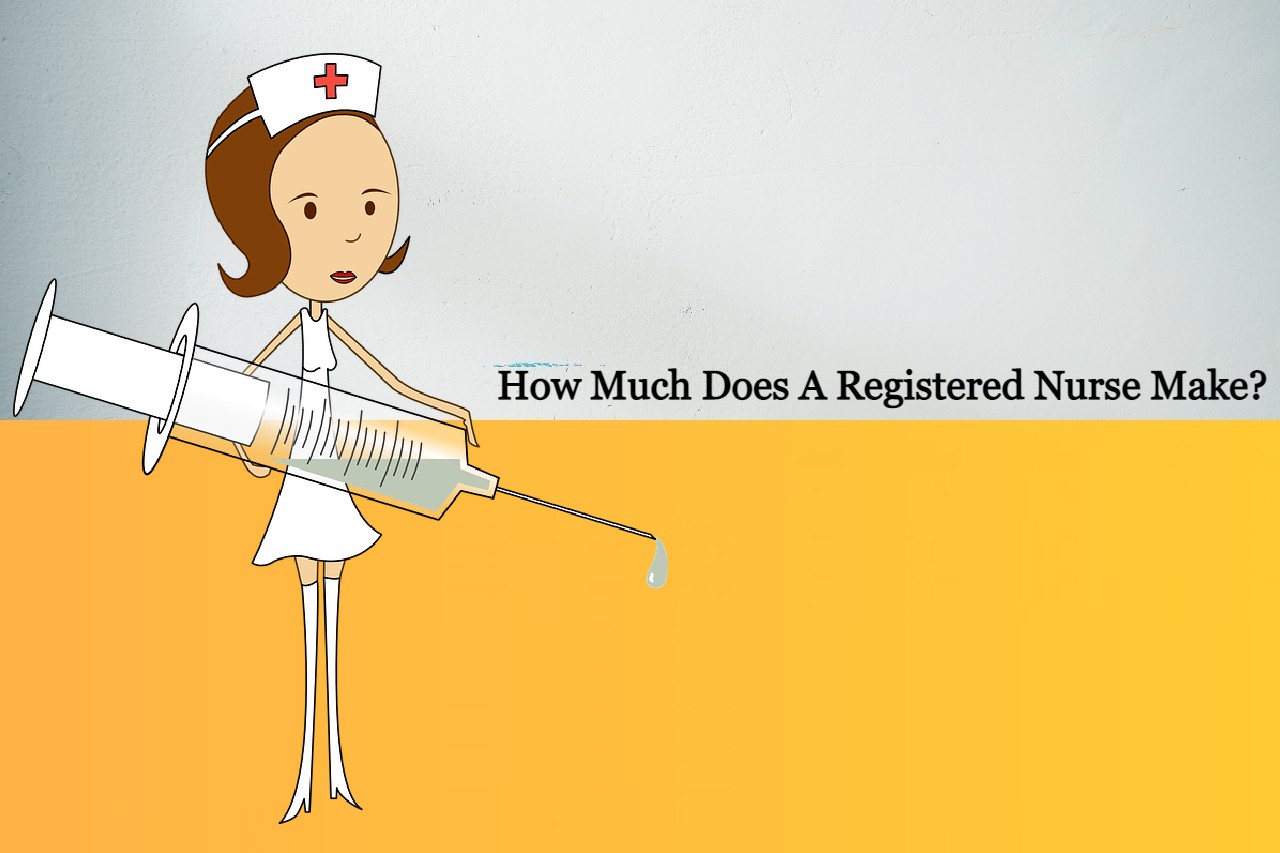 How Much Does A Registered Nurse Make