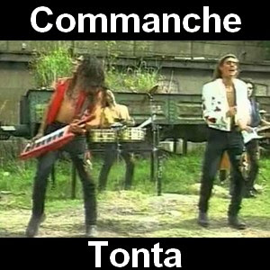 Commanche – Tonta