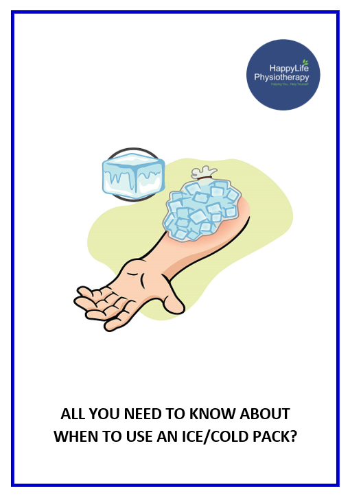 HappyLife Physiotherapy All you need to know about when to use an ice