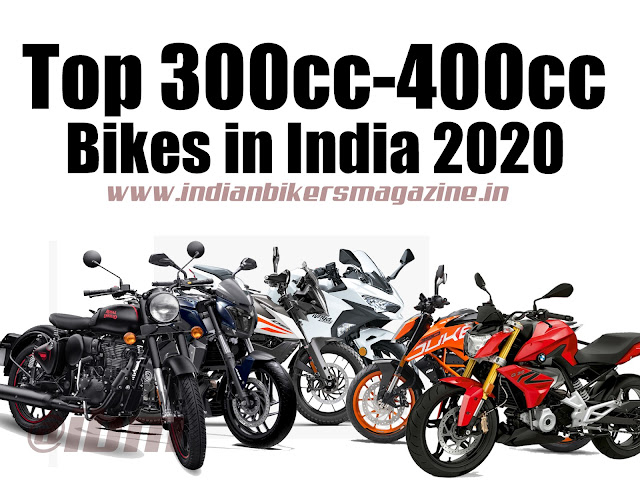 Top 300cc-400cc Bikes in India 2020 : Best 300cc-400cc Bikes, Details & Price