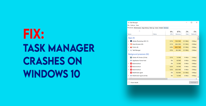 Le gestionnaire de tâches plante Windows 10