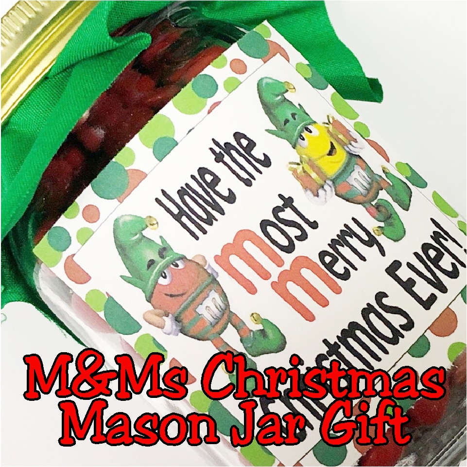 DIY Party Mom M&M Christmas Candy Mason Jar Gift Printable and Treat