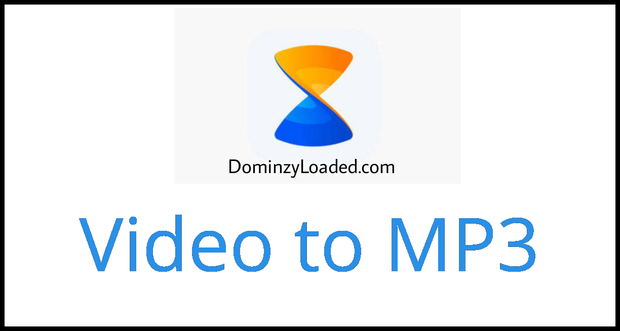 Learn How To Convert Video To MP3 With Xender DominzyLoaded Tech