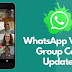 WhatsApp Video Group Call Update: The big change in WhatsApp video group call