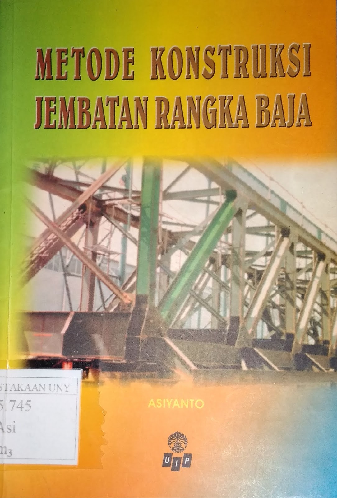 Resensi Buku Metode Konstruksi Jembatan Rangka Baja