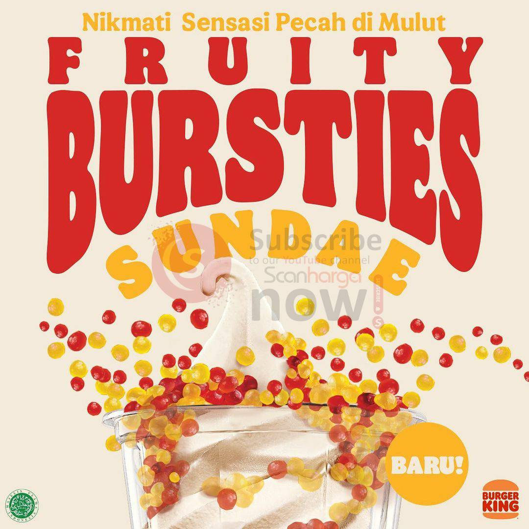 Baru!! Burger King FRUITY BURSTIES SUNDAE