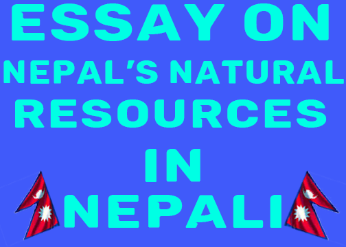 Nepal ko prakritik sampada essay picture
