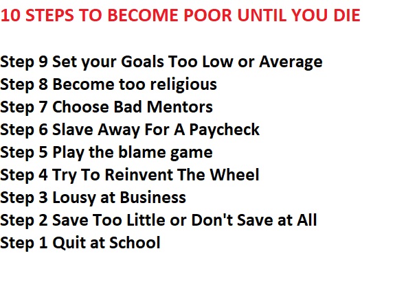 10 Steps to Become Poor Until You Die