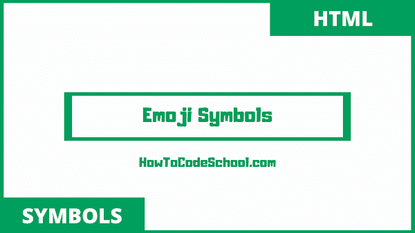 Emoji Symbols Html Codes and Unicodes