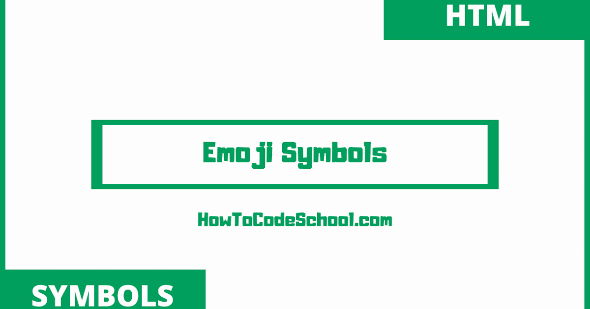 Emoji Symbols Html Codes and Unicodes