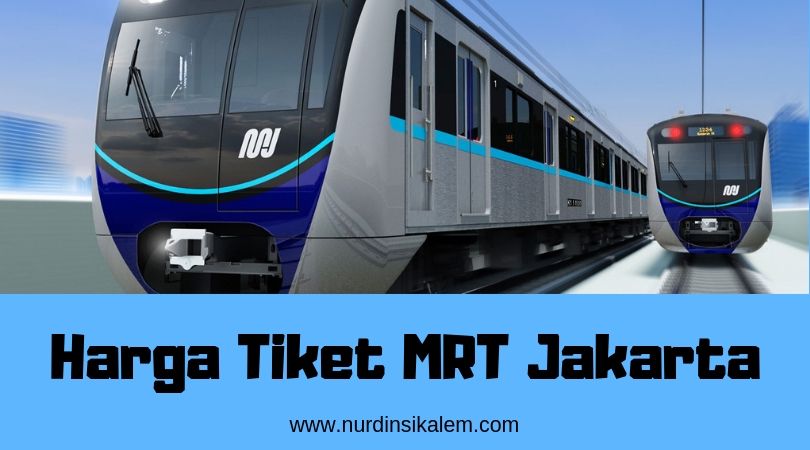Daftar Harga Tiket MRT Jakarta Terbaru Semua Stasiun