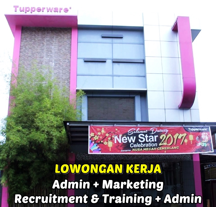 Lowongan Kerja Admin Marketing Recruitment Pt Nusa Megah Cemerlang Tupperware Pontianak Saifullah Id