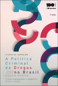 A Política Criminal de Drogas no Brasil