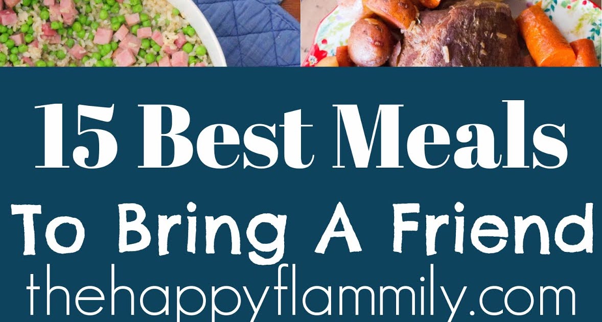 15 Best Meals to Take to a Friend