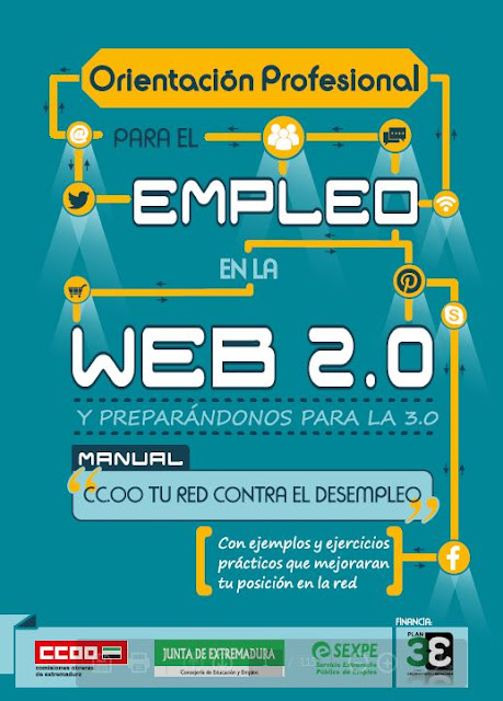 http://www.extremadura.ccoo.es/comunes/recursos/10/2150832-Manual_de_Orientacion_Profesional_para_el_empleo_web_2.0.pdf