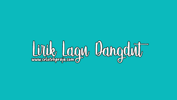 Anoman Obong Lirik Lagu, Inul Daratista - celotehpraja.com