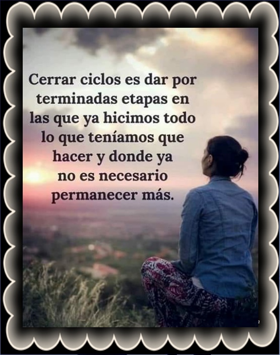 Cierra Ciclos Frases Motivadoras Frases Inspiradoras El