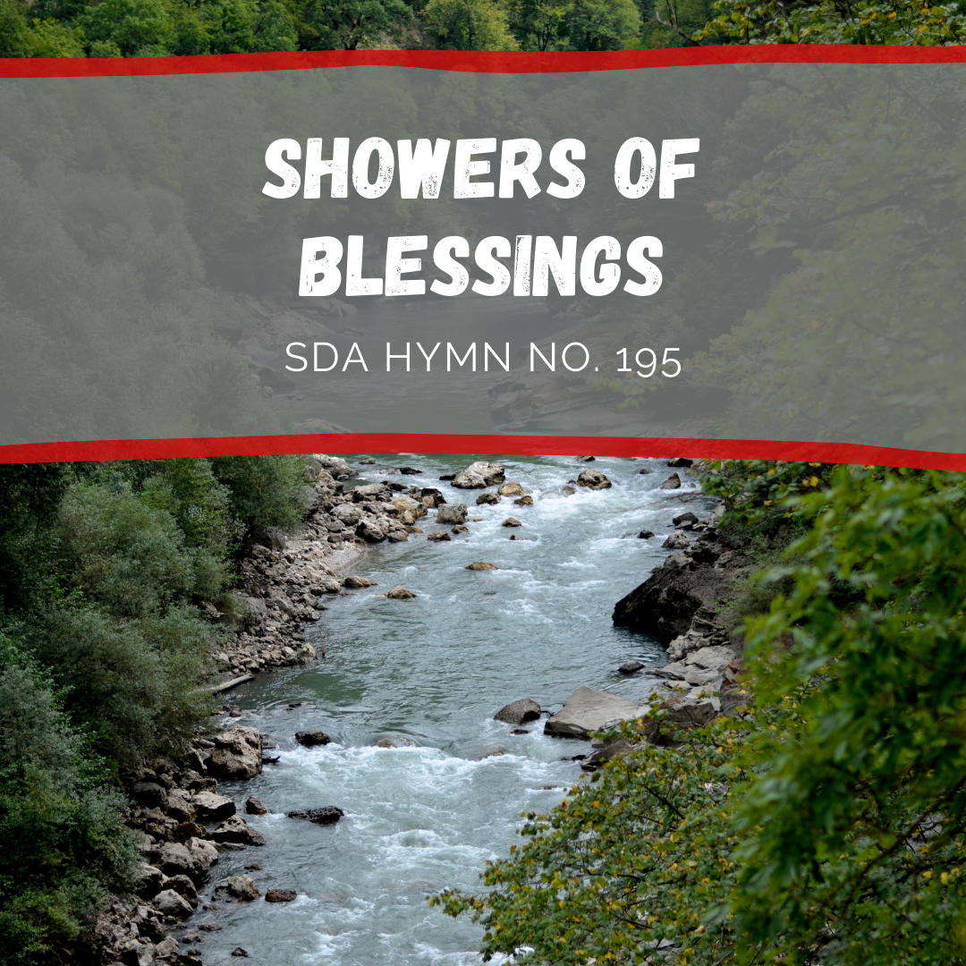 Showers of Blessing SDA Hymnal No. 195