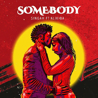 New Audio|Singah Ft Alikiba-Some Body|Download Official Mp3 