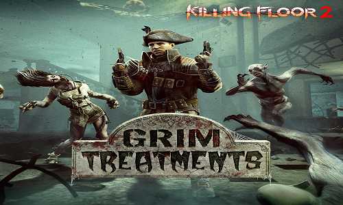 Killing Floor 2 Grim Treatments CODEX Game Free Download