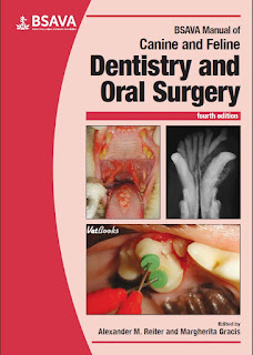 BSAVA Manual of Canine and Feline Dentistry and Oral Surgery ,4th Edition