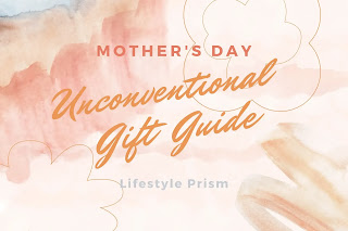 Mother's Day Unconventional Gift Guide