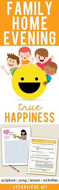 A Year of FHE // A free Family Home Evening about how we find TRUE HAPPINESS. Includes song, scripture, lesson and two free downloads for the activity; one for young kids and one for older kids & teens! #lds #happiness #fhe #scriptures