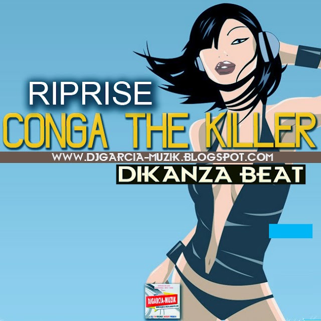 The Killer (Reprise) - Dikanza Beat (Download Free)