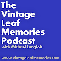 The Vintage Leaf Memories Podcast