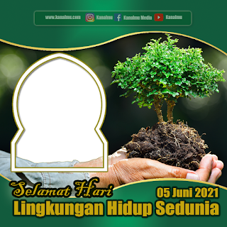 twibbon ucapan selamat hari lingkungan hidup sedunia psd - kanalmu