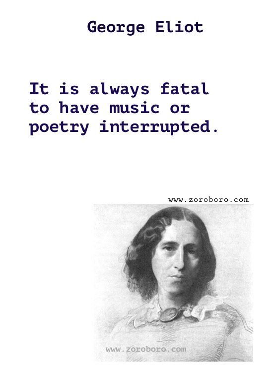 George Eliot Quotes.George Eliot Middlemarch Quotes, George Eliot (Mary Anne Evans) Books . George Eliot Writings, Knowledge, Inspirational Quotes, passion,women,man,real name mary