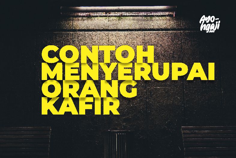 Menyerupai Orang Kafir