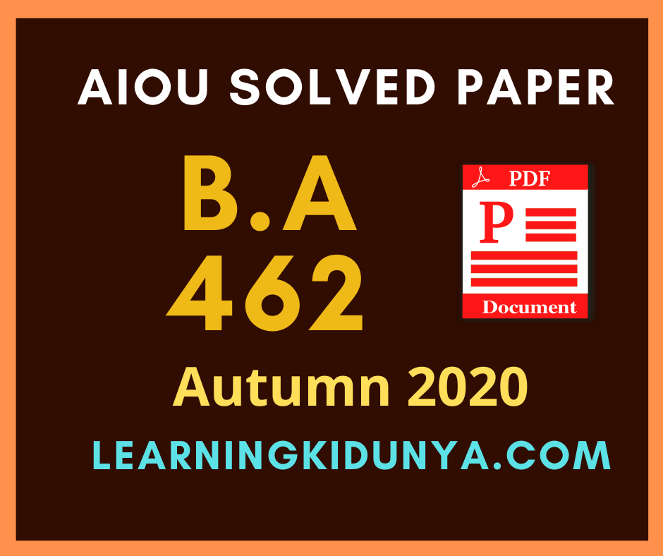 Aiou 462 Solved Paper Autumn 2020