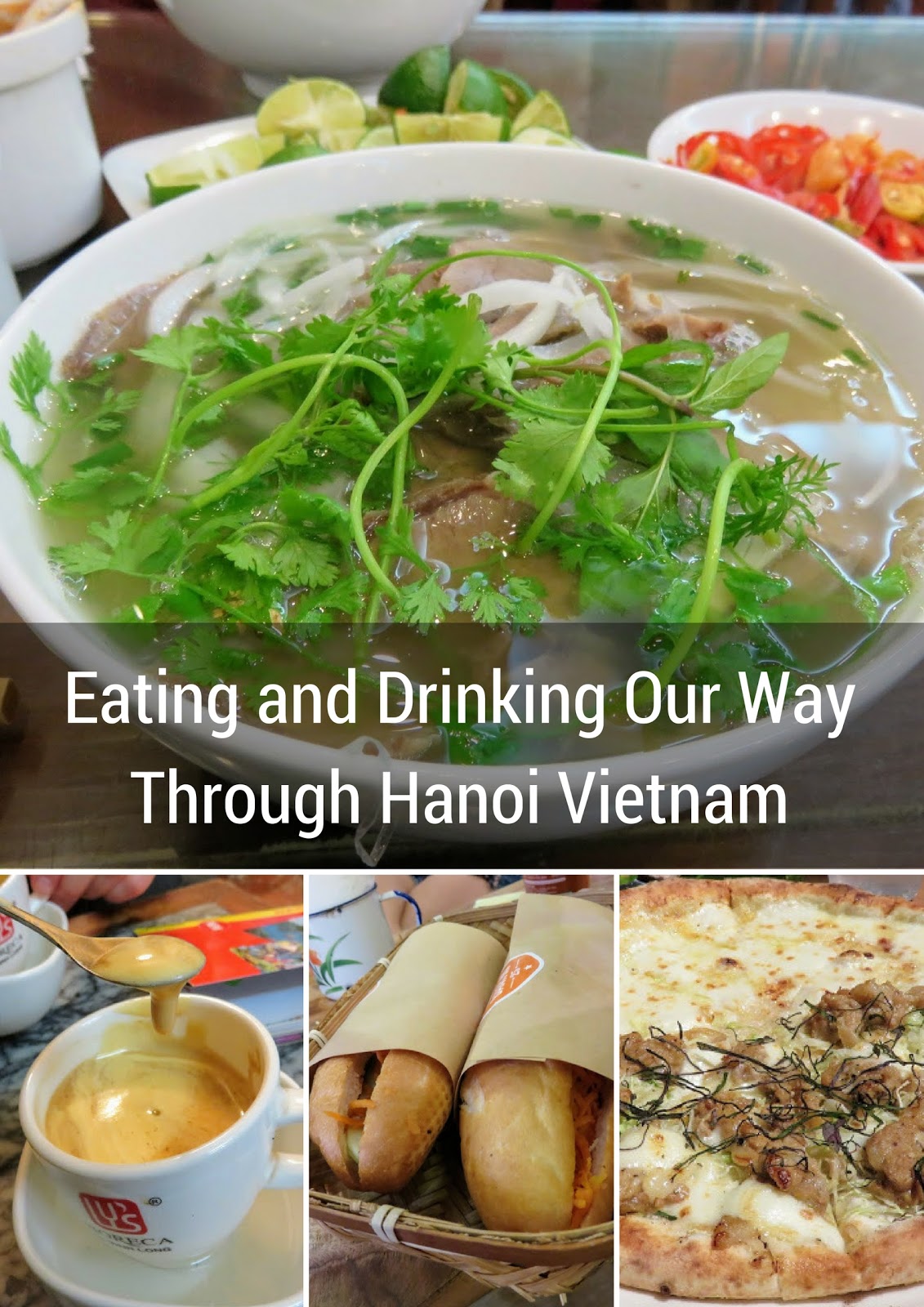 Eating and Drinking Our Way Through Hanoi Vietnam