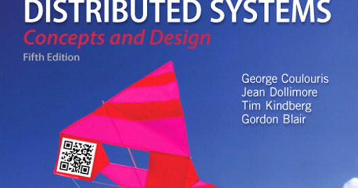Distributed Systems Concepts And Design Fifth Edition Solutions