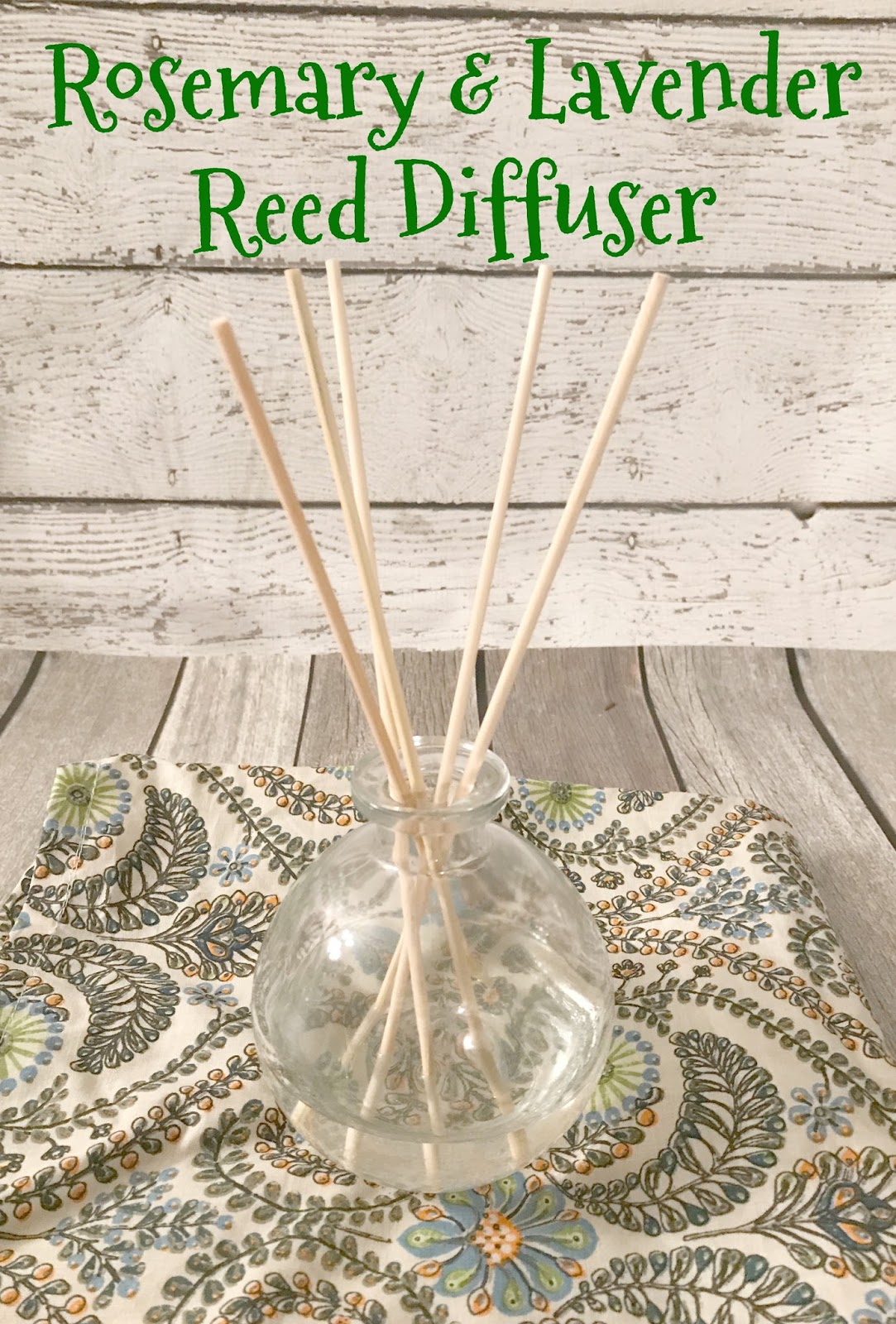Rosemary & Lavender Reed Diffuser DIY Building Our Story