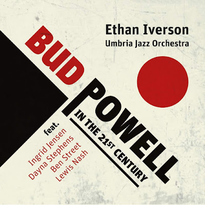 Bud Powell In The 21st Century Ethan Iverson Album